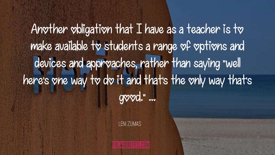 Leni Zumas Quotes: Another obligation that I have