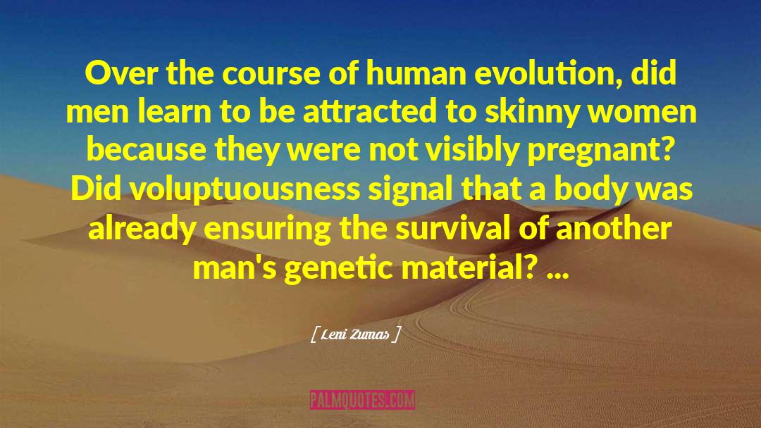 Leni Zumas Quotes: Over the course of human