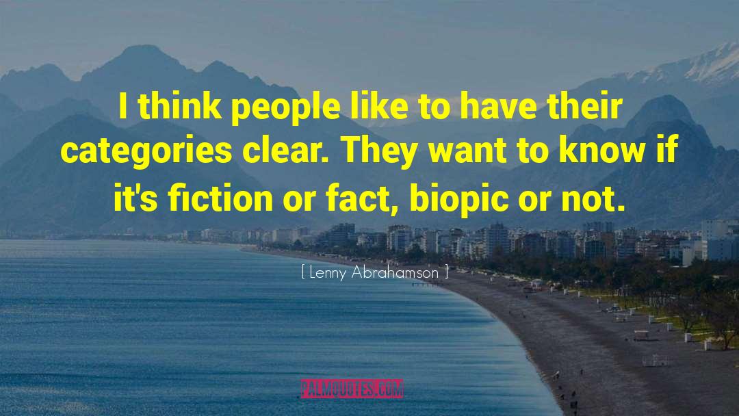 Lenny Abrahamson Quotes: I think people like to