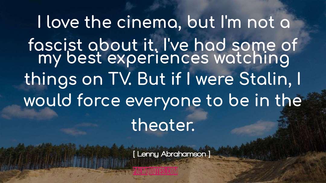 Lenny Abrahamson Quotes: I love the cinema, but