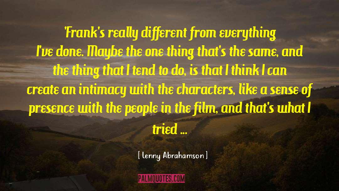Lenny Abrahamson Quotes: 'Frank's really different from everything