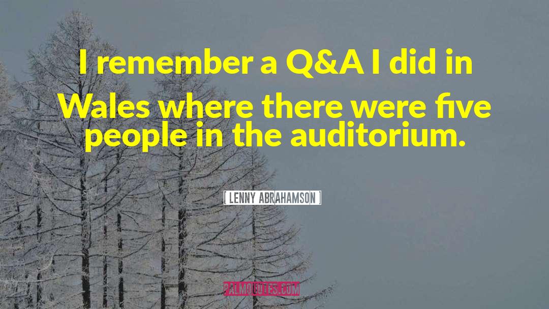 Lenny Abrahamson Quotes: I remember a Q&A I