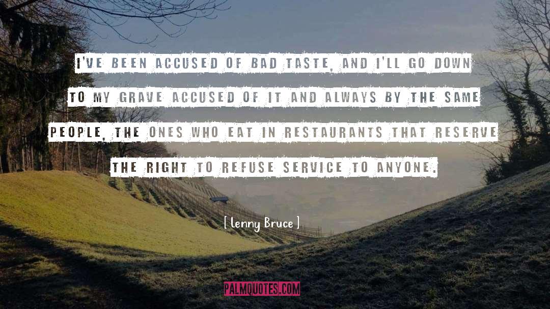 Lenny Bruce Quotes: I've been accused of bad