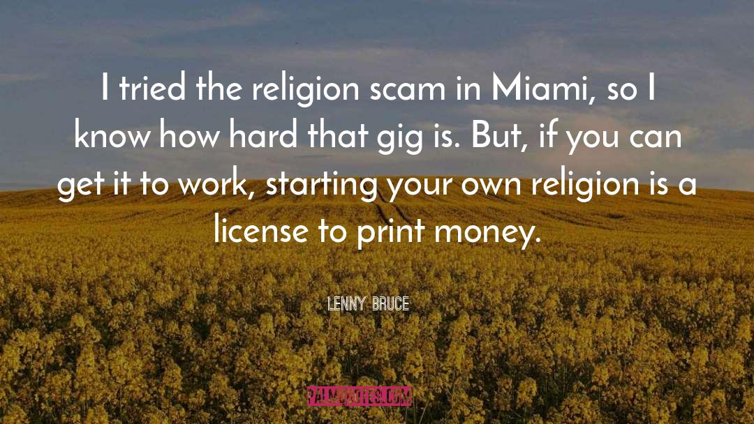 Lenny Bruce Quotes: I tried the religion scam