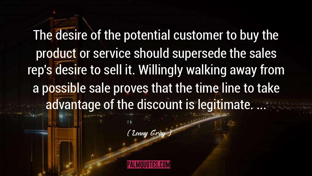 Lenny Gray Quotes: The desire of the potential