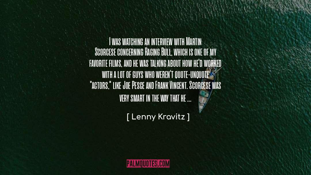 Lenny Kravitz Quotes: I was watching an interview