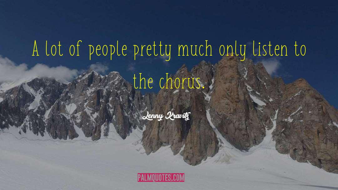 Lenny Kravitz Quotes: A lot of people pretty