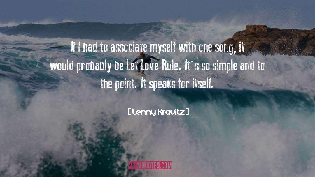 Lenny Kravitz Quotes: If I had to associate