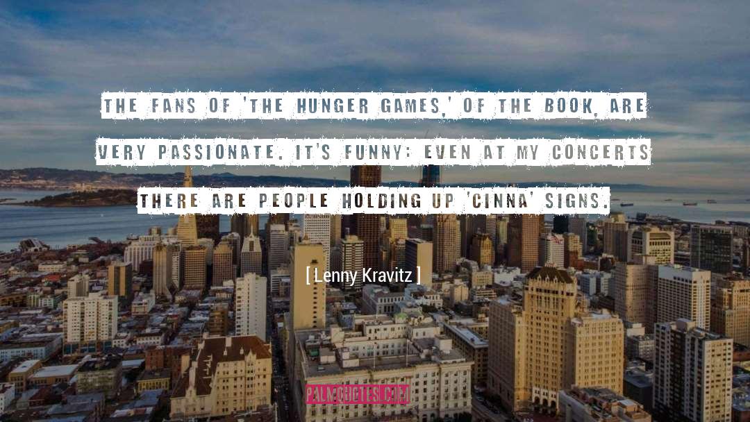 Lenny Kravitz Quotes: The fans of 'The Hunger