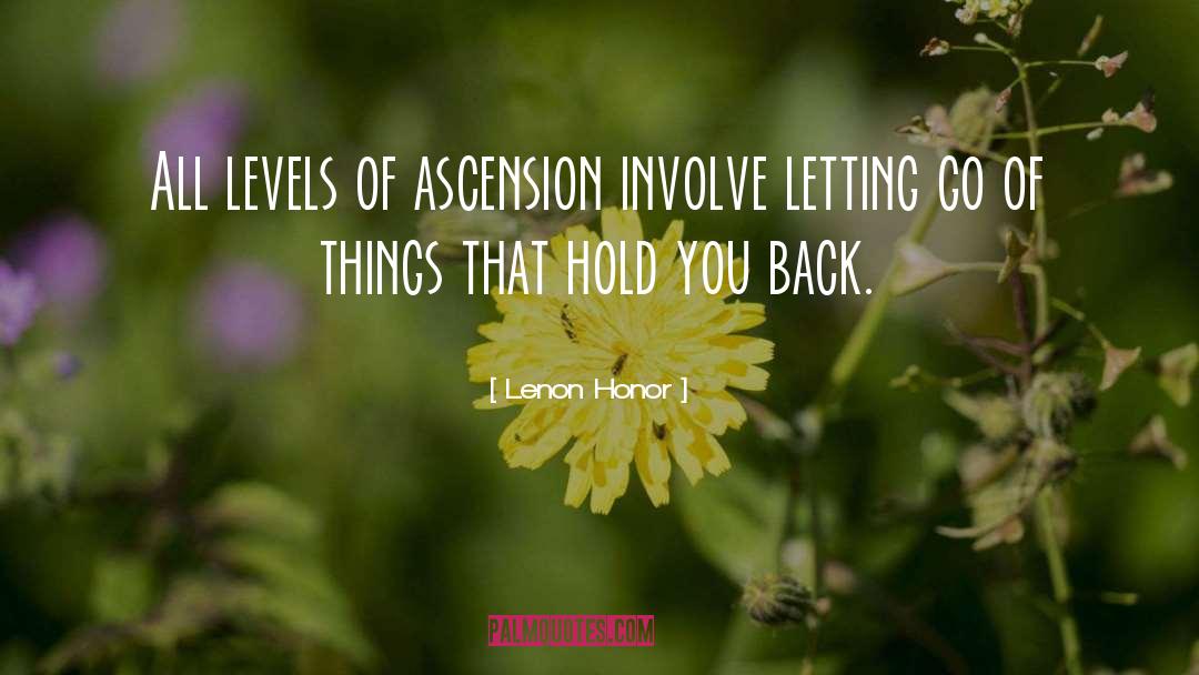 Lenon Honor Quotes: All levels of ascension involve