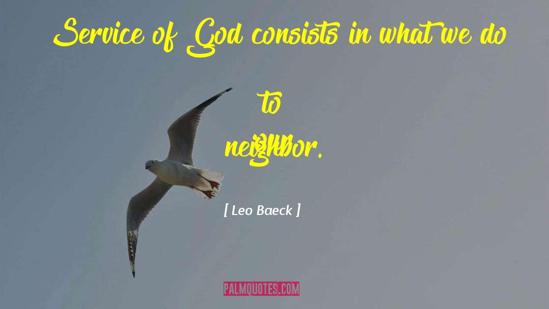 Leo Baeck Quotes: Service of God consists in