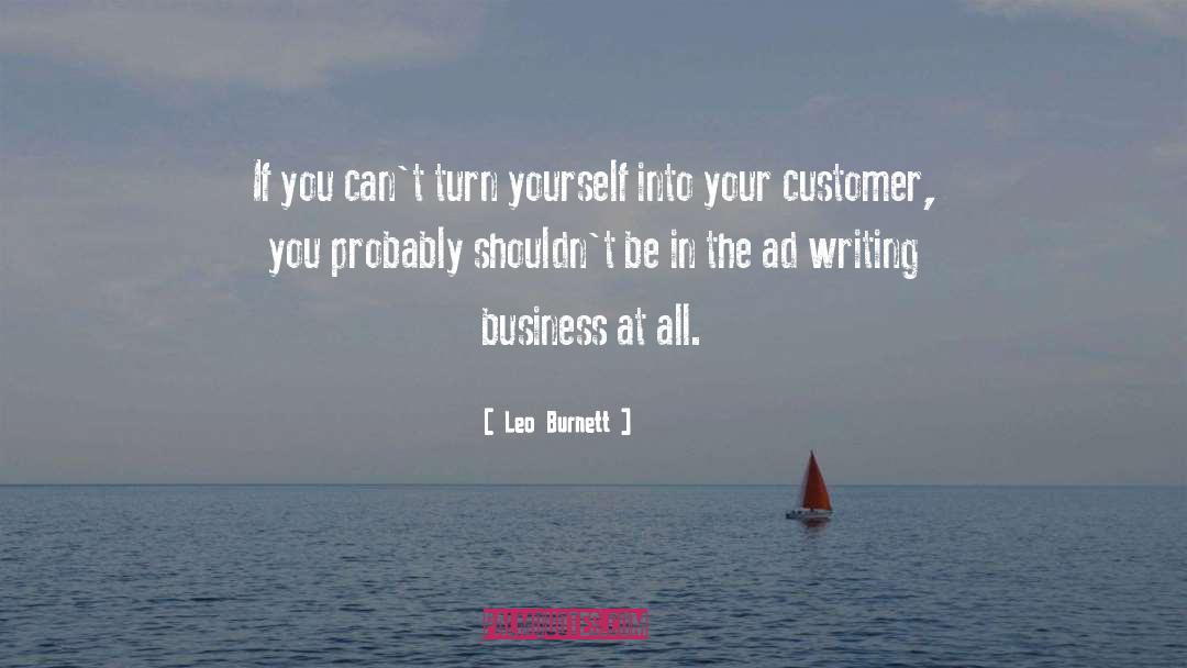 Leo Burnett Quotes: If you can't turn yourself