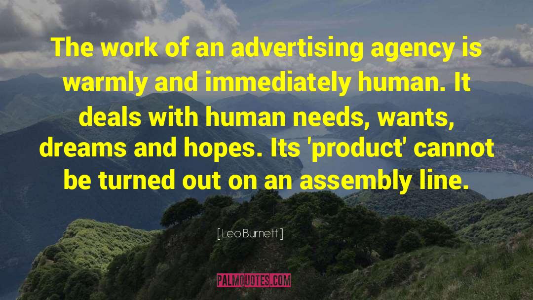 Leo Burnett Quotes: The work of an advertising