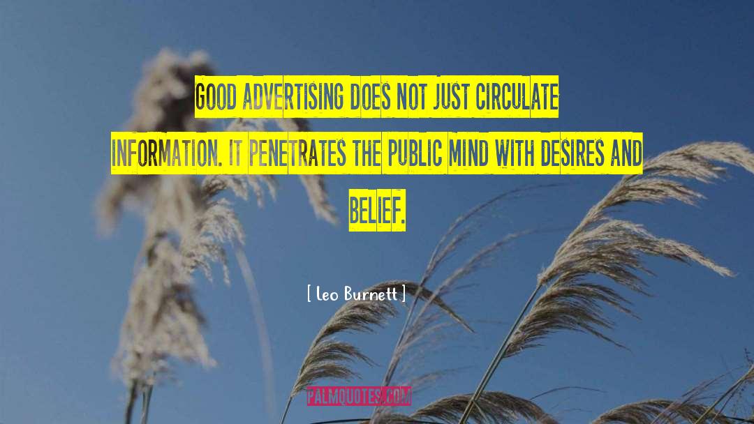 Leo Burnett Quotes: Good advertising does not just