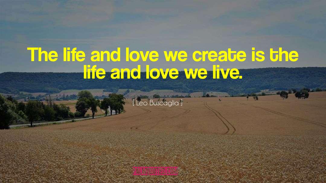 Leo Buscaglia Quotes: The life and love we