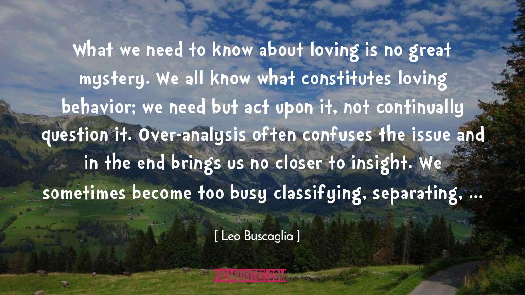 Leo Buscaglia Quotes: What we need to know