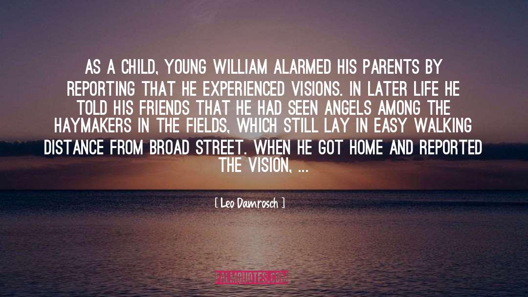 Leo Damrosch Quotes: As a child, young William