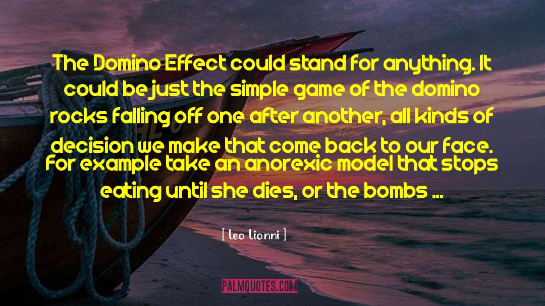 Leo Lionni Quotes: The Domino Effect could stand