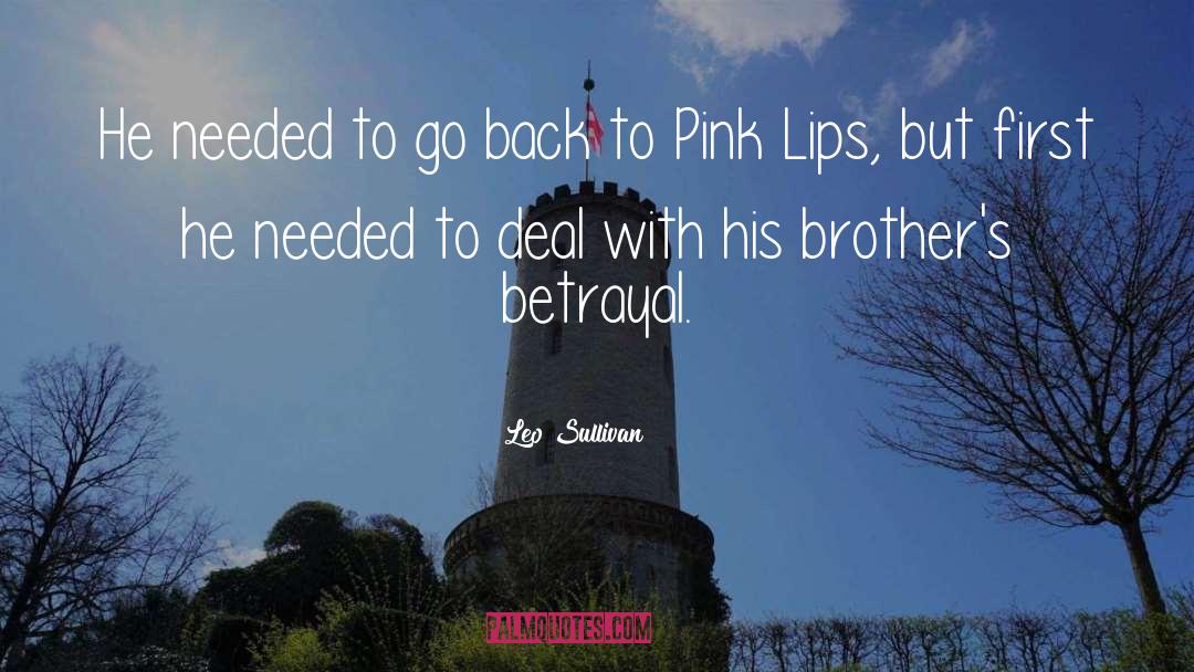 Leo Sullivan Quotes: He needed to go back