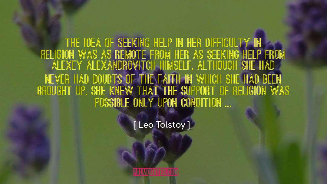 Leo Tolstoy Quotes: The idea of seeking help