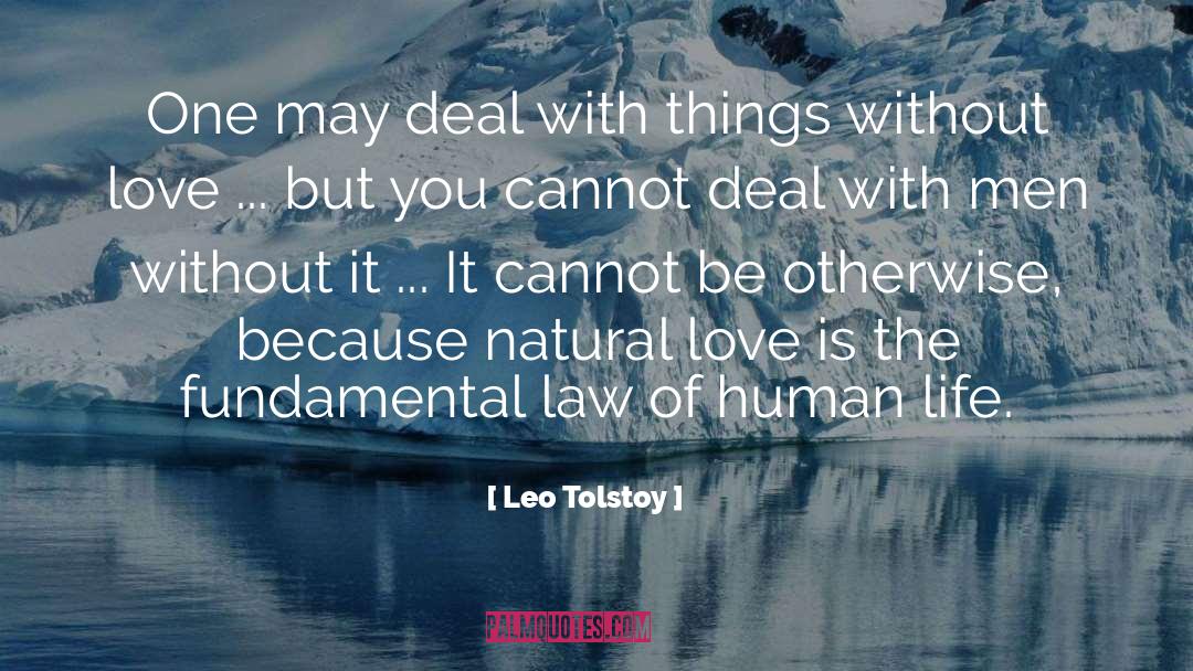 Leo Tolstoy Quotes: One may deal with things