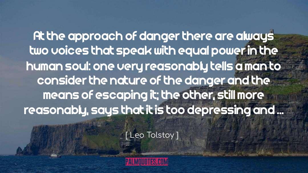 Leo Tolstoy Quotes: At the approach of danger