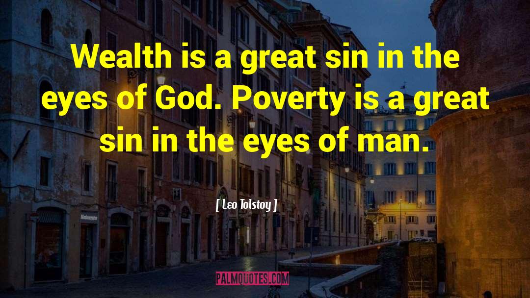 Leo Tolstoy Quotes: Wealth is a great sin