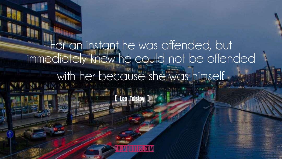 Leo Tolstoy Quotes: For an instant he was