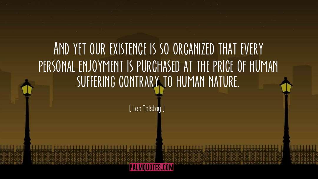 Leo Tolstoy Quotes: And yet our existence is