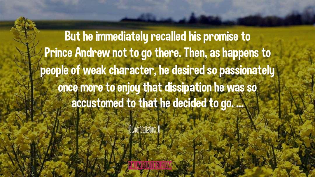 Leo Tolstoy Quotes: But he immediately recalled his
