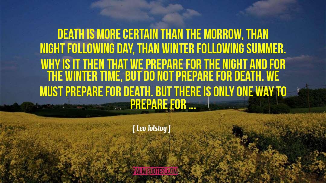 Leo Tolstoy Quotes: Death is more certain than