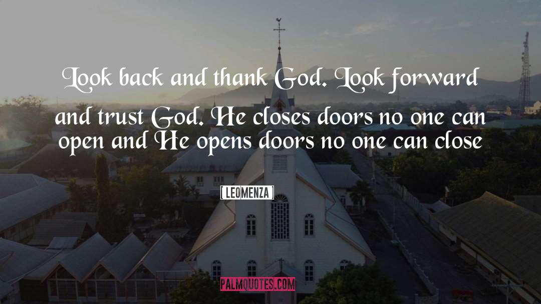 Leomenza Quotes: Look back and thank God.