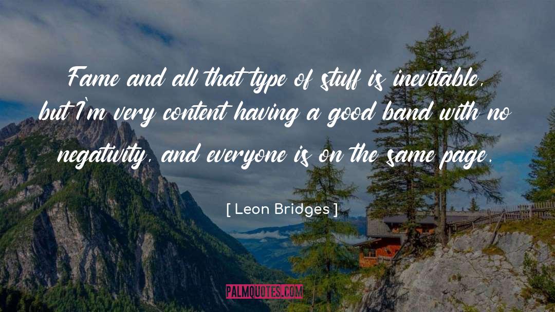 Leon Bridges Quotes: Fame and all that type