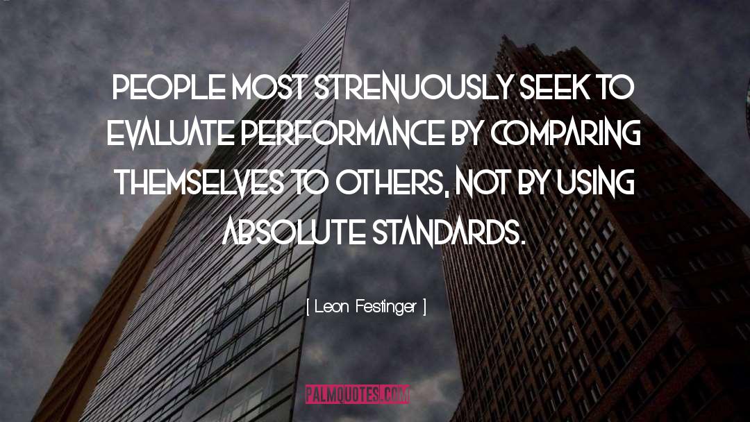 Leon Festinger Quotes: People most strenuously seek to