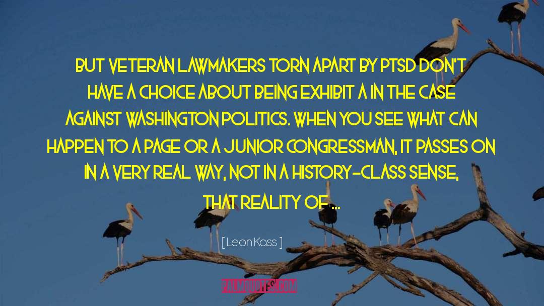 Leon Kass Quotes: But veteran lawmakers torn apart