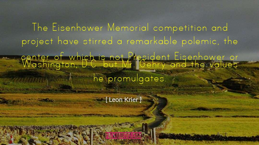 Leon Krier Quotes: The Eisenhower Memorial competition and