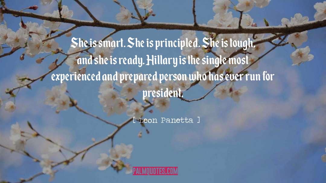 Leon Panetta Quotes: She is smart. She is