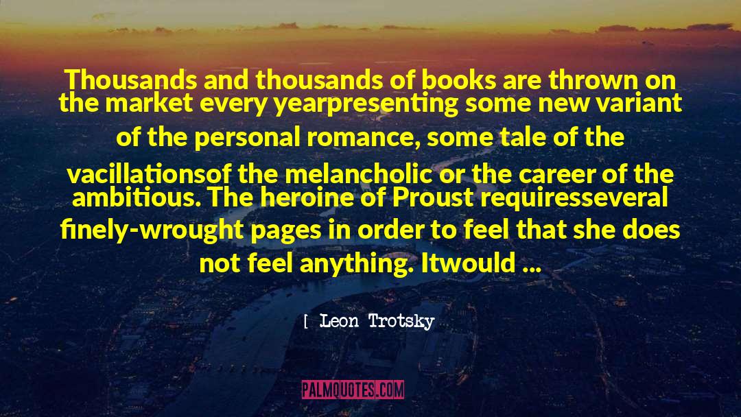 Leon Trotsky Quotes: Thousands and thousands of books
