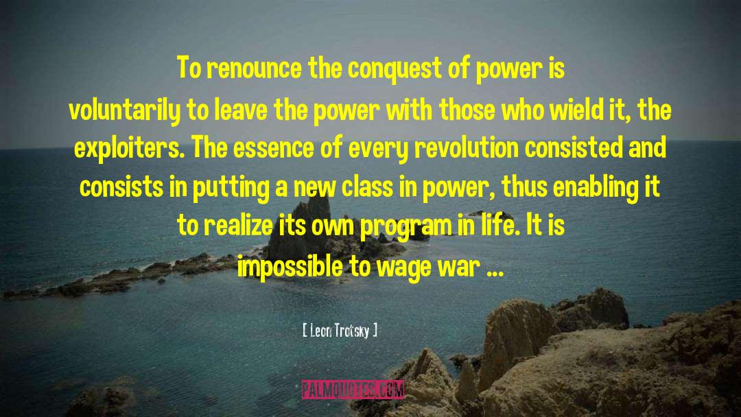 Leon Trotsky Quotes: To renounce the conquest of
