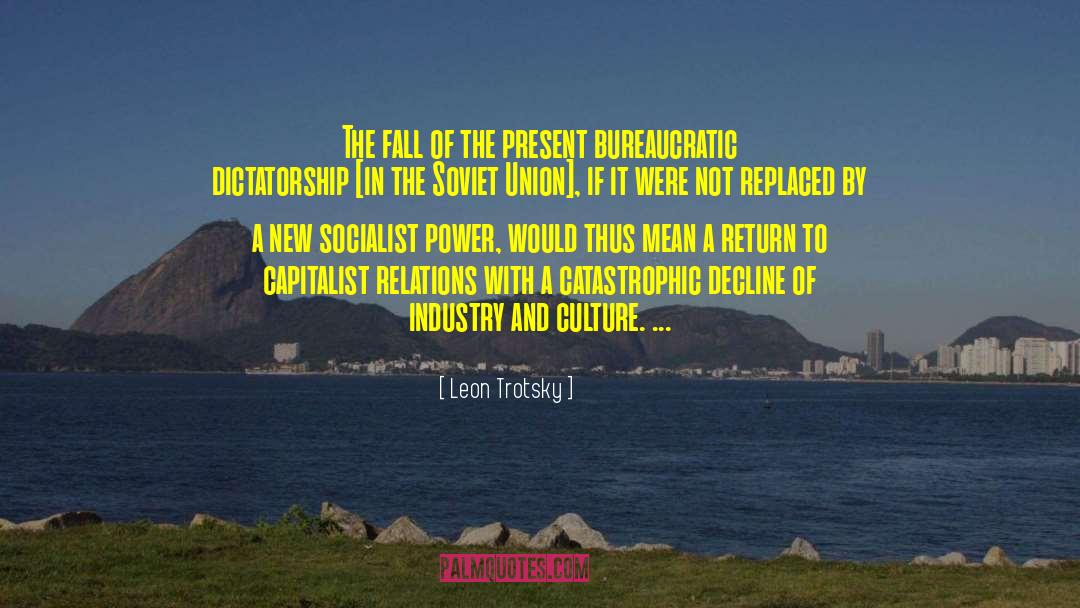 Leon Trotsky Quotes: The fall of the present