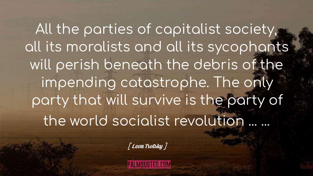 Leon Trotsky Quotes: All the parties of capitalist
