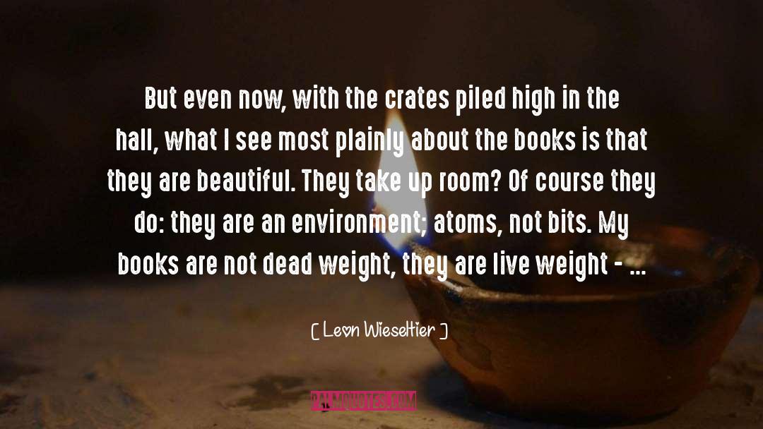 Leon Wieseltier Quotes: But even now, with the