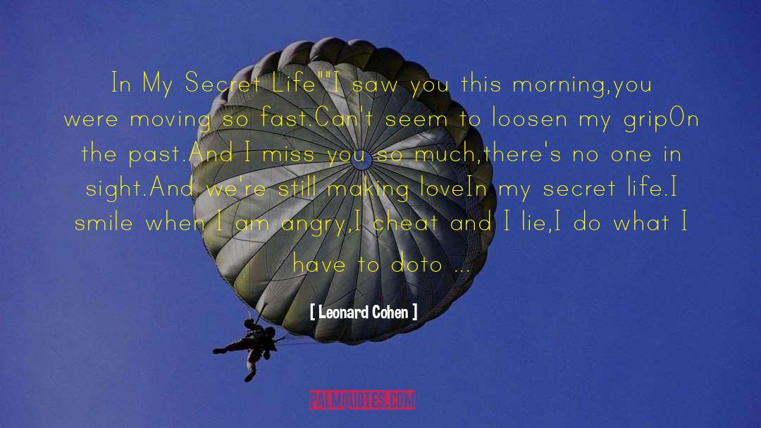 Leonard Cohen Quotes: In My Secret Life