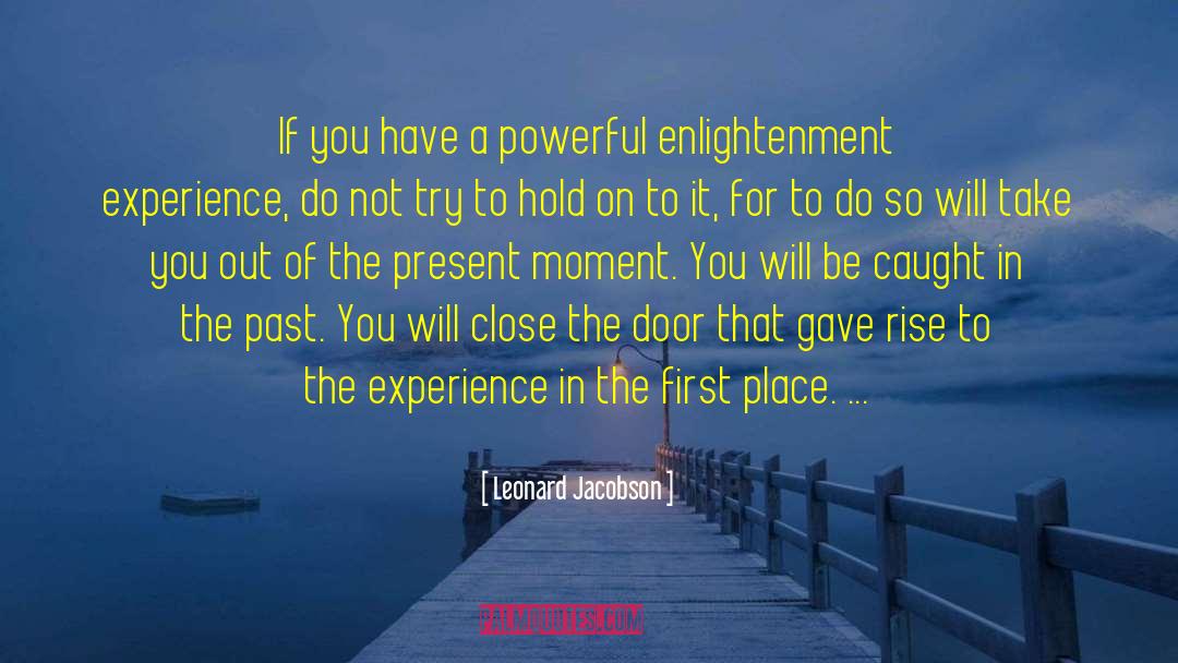 Leonard Jacobson Quotes: If you have a powerful