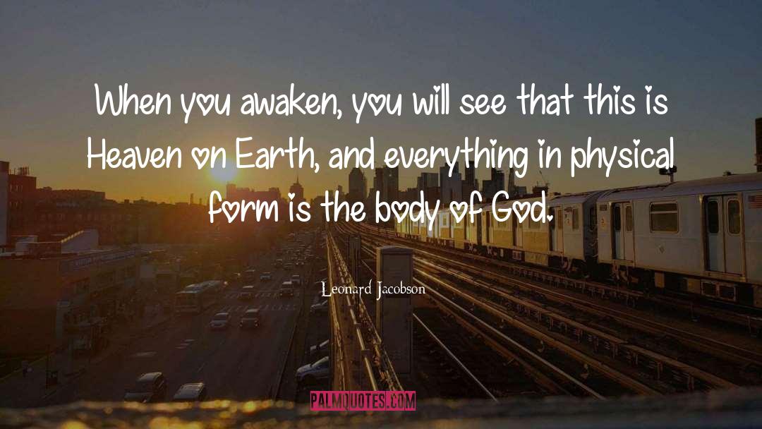 Leonard Jacobson Quotes: When you awaken, you will