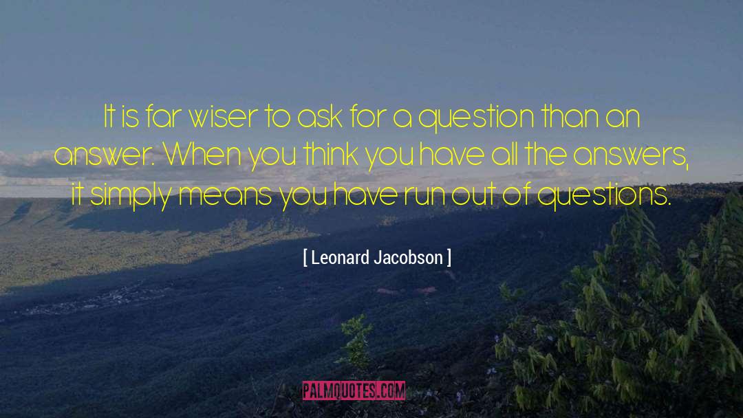 Leonard Jacobson Quotes: It is far wiser to
