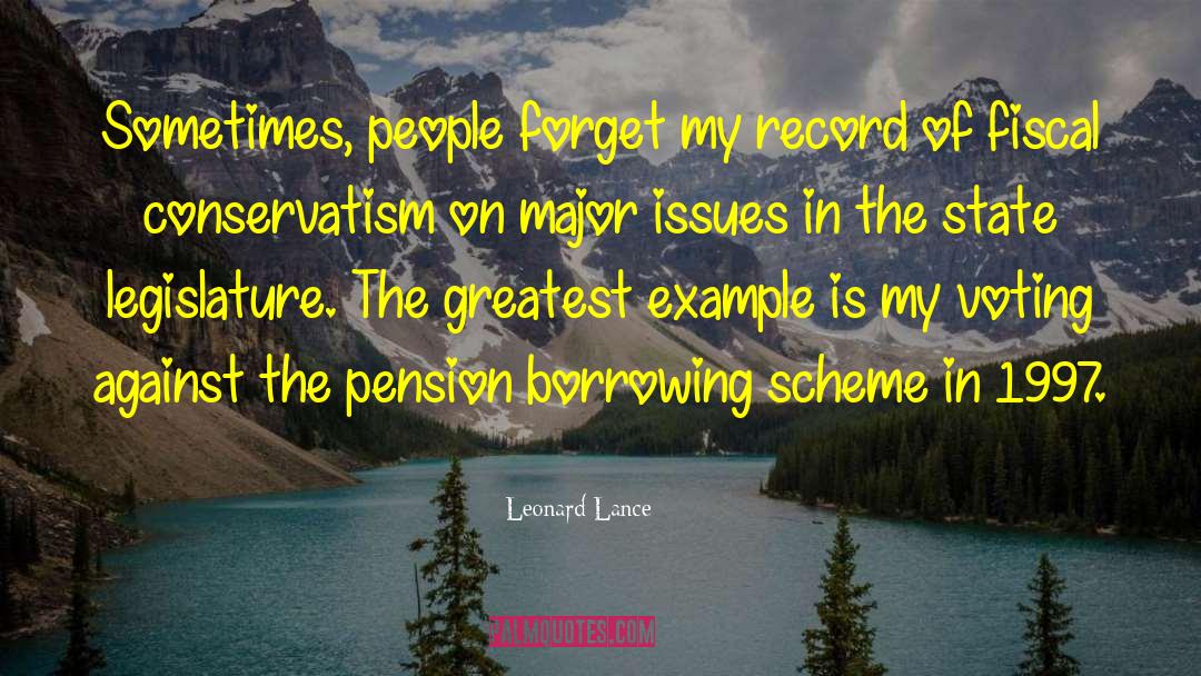 Leonard Lance Quotes: Sometimes, people forget my record