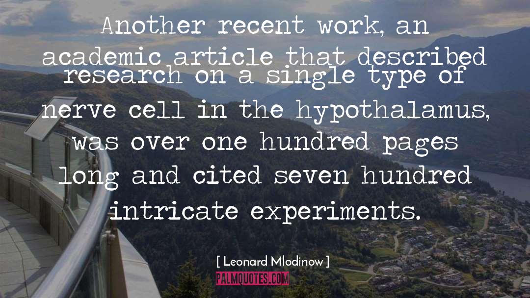 Leonard Mlodinow Quotes: Another recent work, an academic