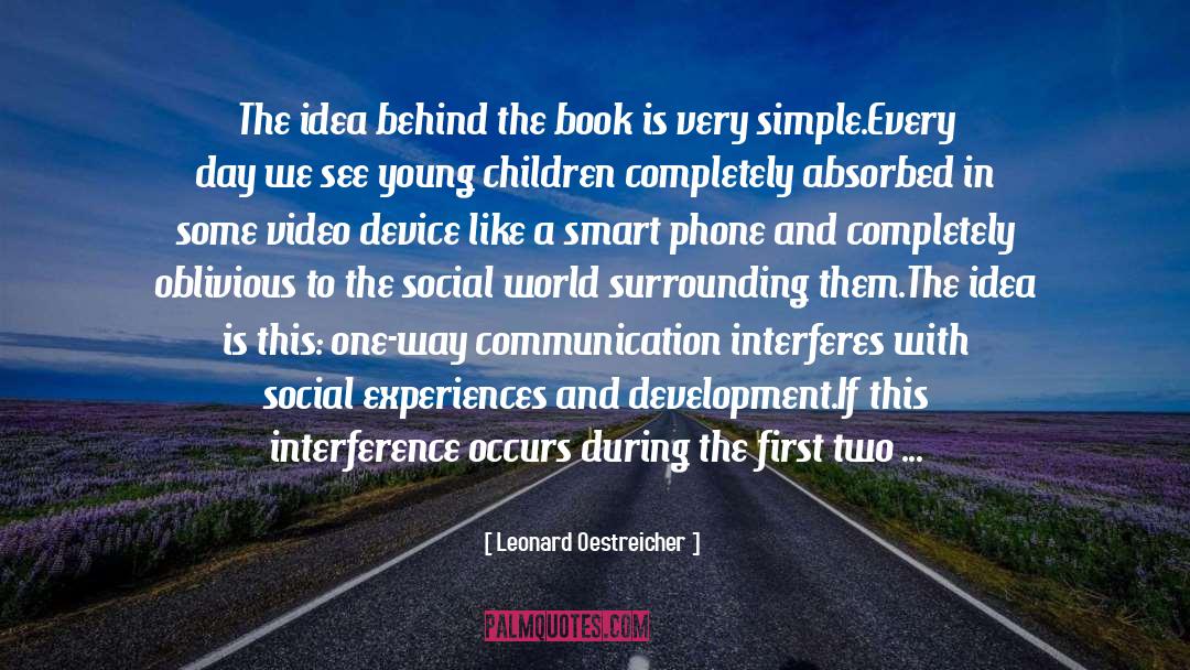 Leonard Oestreicher Quotes: The idea behind the book