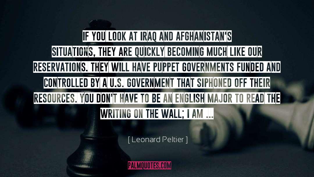 Leonard Peltier Quotes: If you look at Iraq